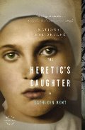 Heretic's Daughter: A Novel, The Heretic's Daughter: A Novel, The