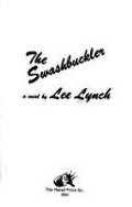 Swashbuckler: A Novel, The Swashbuckler: A Novel, The