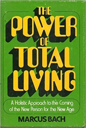 Power of Total Living, The Power of Total Living, The