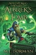 Adventurers Wanted, Book 3: Albrek's Tomb Adventurers Wanted, Book 3: Albrek's Tomb