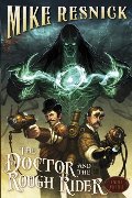 Doctor and the Rough Rider (Weird West Tales), The Doctor and the Rough Rider (Weird West Tales), The