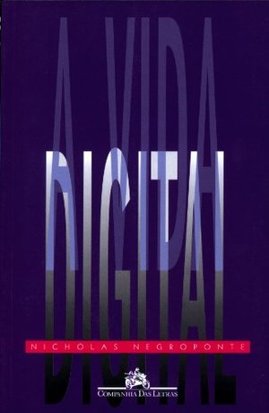 Vida Digital, A Vida Digital, A