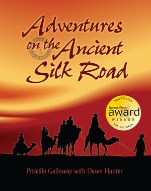 Adventures on the Ancient Silk Road Adventures on the Ancient Silk Road