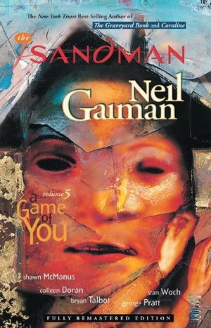 Sandman, Vol. 5: A Game of You, The Sandman, Vol. 5: A Game of You, The