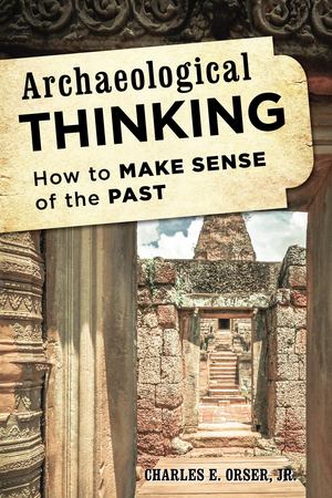 Archaeological Thinking Archaeological Thinking