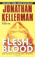 Flesh and Blood (Alex Delaware) Flesh and Blood (Alex Delaware)