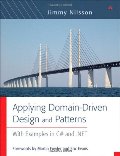 Applying Domain-Driven Design and Patterns : With Examples in C# and .NET Applying Domain-Driven Design and Patterns : With Examples in C# and .NET