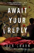 Await Your Reply: A Novel (Random House Reader's Circle) Await Your Reply: A Novel (Random House Reader's Circle)