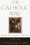 Catholic Way: Faith for Living Today, The Catholic Way: Faith for Living Today, The