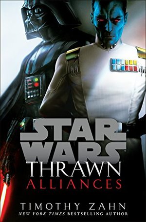 Thrawn: Alliances (Star Wars) (Star Wars: Thrawn) Thrawn: Alliances (Star Wars) (Star Wars: Thrawn)
