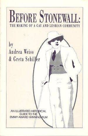 Before Stonewall: The Making of a Gay and Lesbian Community Before Stonewall: The Making of a Gay and Lesbian Community