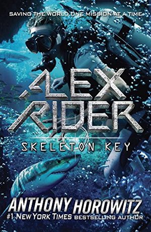 Skeleton Key (Alex Rider #3) Skeleton Key (Alex Rider #3)