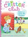 Amy Is a Little Bit Chicken (The Critter Club) Amy Is a Little Bit Chicken (The Critter Club)