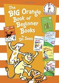 Big Orange Book of Beginner Books (Beginner Books(R)), The Big Orange Book of Beginner Books (Beginner Books(R)), The