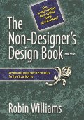 Non-Designer's Design Book (3rd Edition), The Non-Designer's Design Book (3rd Edition), The