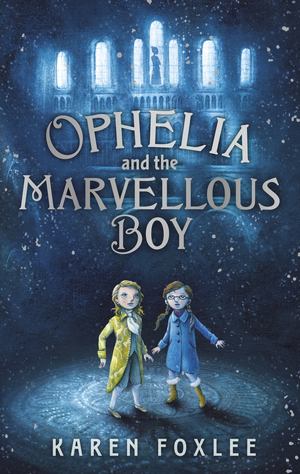 Ophelia and the Marvellous Boy Ophelia and the Marvellous Boy