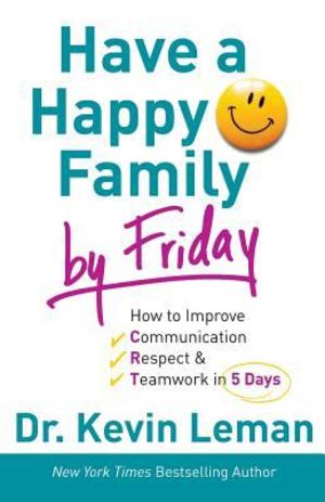 Have a Happy Family by Friday Have a Happy Family by Friday
