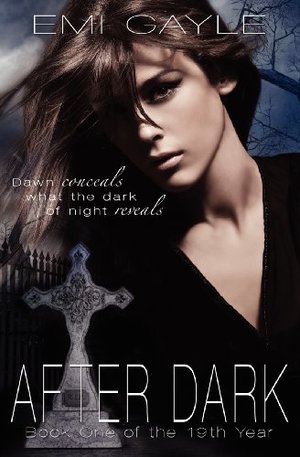 After Dark (The 19th Year, #1) After Dark (The 19th Year, #1)