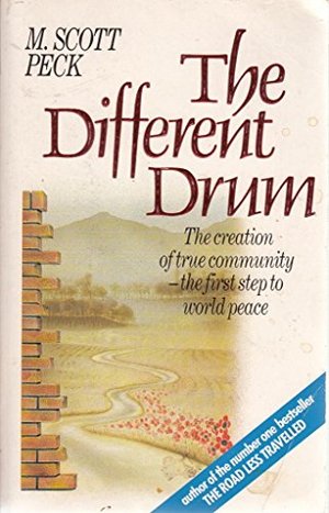 Different Drum: Community Making and Peace, The Different Drum: Community Making and Peace, The