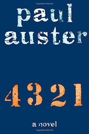 4 3 2 1: A Novel 4 3 2 1: A Novel