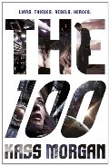100, The (The Hundred, Book 1) 100, The (The Hundred, Book 1)