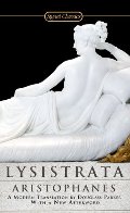 Lysistrata (Signet Classics) Lysistrata (Signet Classics)