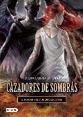 Cazadores de sombras 6. Ciudad del fuego Celestial (Cazadores De Sombras / Mortal Instruments) (Spanish Edition) Cazadores de sombras 6. Ciudad del fuego Celestial (Cazadores De Sombras / Mortal Instruments) (Spanish Edition)