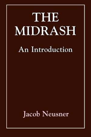 Midrash: An Introduction Midrash: An Introduction
