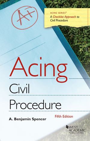 Acing: Civil Procedure 5th Ed. Acing: Civil Procedure 5th Ed.