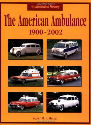 American Ambulance: 1900-2002 American Ambulance: 1900-2002