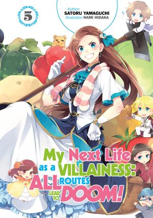 My Next Life As a Villainess: All Routes Lead to Doom! Volume 5 My Next Life As a Villainess: All Routes Lead to Doom! Volume 5