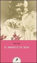 ABANICO DE SEDA, EL (Spanish Edition) ABANICO DE SEDA, EL (Spanish Edition)