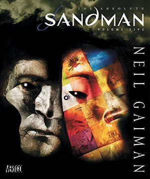 Absolute Sandman Vol. 5 Absolute Sandman Vol. 5