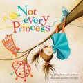 Not Every Princess Not Every Princess