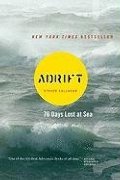 Adrift: Seventy-Six Days Lost at Sea Adrift: Seventy-Six Days Lost at Sea