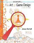Art of Game Design: A Book of Lenses, Second Edition, The Art of Game Design: A Book of Lenses, Second Edition, The