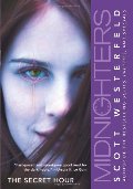 Secret Hour (Midnighters #1), The Secret Hour (Midnighters #1), The
