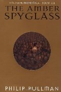 Amber Spyglass (His Dark Materials, Book 3), The Amber Spyglass (His Dark Materials, Book 3), The