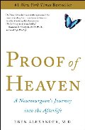 Proof of Heaven: A Neurosurgeon's Journey into the Afterlife Proof of Heaven: A Neurosurgeon's Journey into the Afterlife