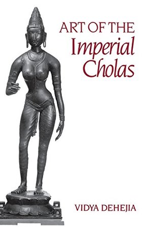 Art of the Imperial Cholas Art of the Imperial Cholas