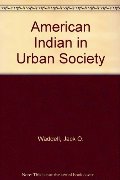 American Indian in Urban Society, The American Indian in Urban Society, The