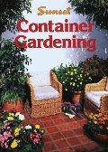 Container Gardening (Sunset Gardening) Container Gardening (Sunset Gardening)