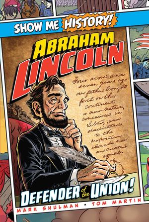 Abraham Lincoln: Defender of the Union! Abraham Lincoln: Defender of the Union!