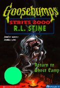Return to Ghost Camp (Goosebumps Series 2000, No 19) Return to Ghost Camp (Goosebumps Series 2000, No 19)