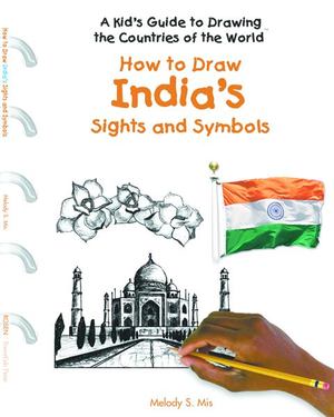 How to Draw India's Sights and Symbols How to Draw India's Sights and Symbols