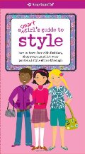 Smart Girl's Guide to Style (Smart Girl's Guides), A Smart Girl's Guide to Style (Smart Girl's Guides), A