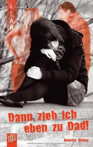 Dann zieh ich eben zu Dad! Dann zieh ich eben zu Dad!