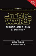 Journey to Star Wars: The Force Awakens Smuggler's Run: A Han Solo Adventure Journey to Star Wars: The Force Awakens Smuggler's Run: A Han Solo Adventure