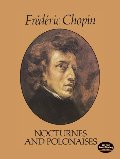 Nocturnes and Polonaises (The Paderewski Edition) Nocturnes and Polonaises (The Paderewski Edition)