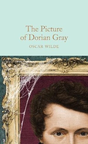 Picture of Dorian Gray (Macmillan Collector's Library), The Picture of Dorian Gray (Macmillan Collector's Library), The